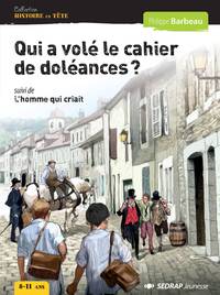 QUI A VOLE LE CAHIER DE DOLEANCES ? - ROMAN