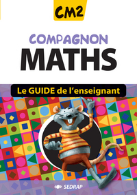 COMPAGNON MATHS CM2 - GUIDE ENSEIGNANT