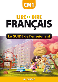 LIRE ET DIRE CM1 - GUIDE DE L'ENSEIGNANT