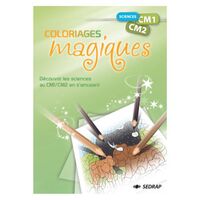 COLORIAGES MAGIQUES SCIENCES CM1/CM2