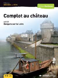 COMPLOT AU CHATEAU - ROMAN