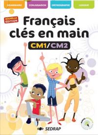 Français clés en main CM1/CM2, Le manuel de l'élève    
