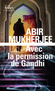 AVEC LA PERMISSION DE GANDHI - UNE ENQUETE DU CAPITAINE SAM WYNDHAM