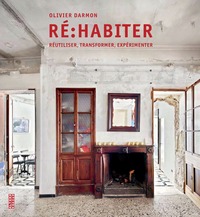 RE : HABITER - REUTILISER, TRANSFORMER, EXPERIMENTER