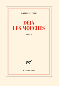 Déjà les mouches