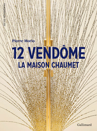 12 VENDOME - LA MAISON CHAUMET