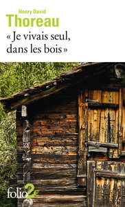 "Je vivais seul, dans les bois"