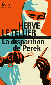 LA DISPARITION DE PEREK - UNE ENQUETE DE GABRIEL LECOUVREUR, DIT LE POULPE