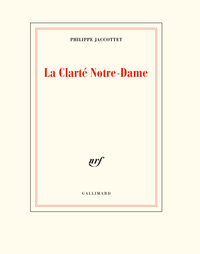 La Clarté Notre-Dame