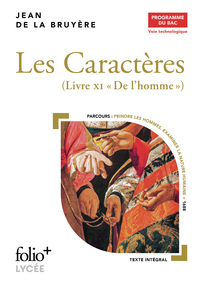 LES CARACTERES, LIVRE XI - BAC TECHNO 2024 - LIVRE XI "DE L'HOMME"