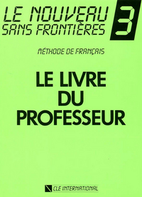 LE NOUVEAU SANS FRONTIERES NIVEAU 3 LIVRE DU PROFESSEUR