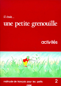 Il etait...UNE Petite grenouille 2livret d'activites