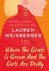 Where the grass is green and the girls are pretty
