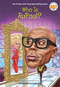 Who Is RuPaul? /anglais