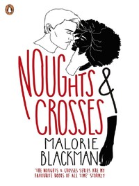 NOUGHTS AND CROSSES BOOK 1