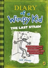 Diary of a wimpy kid: the last straw (book 3)