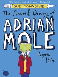 THE SECRET DIARY OF ADRIAN MOLE AGED 13