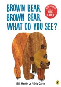 BROWN BEAR, BROWN BEAR, WHAT DO YOU SEE? - WITH AUDIO READ BY ERIC CARLE (BOOK AND CD)