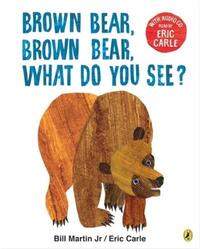 Brown Bear, ...What Do You See? (Book with CD) /anglais
