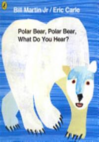 POLAR BEAR, POLAR BEAR, WHAT DO YOU HEAR?