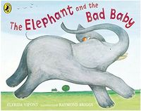 The Elephant and the Bad Baby (Board Book) /anglais