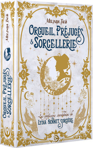 ORGUEIL, PREJUGES & SORCELLERIE - EDITION RELIEE - LES CONFESSIONS SCANDALEUSES DE LYDIA BENNET, SOR