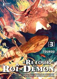 LE RETOUR DU ROI-DEMON T03 - LE RETOUR DU ROI-DEMON QUI A DECIDE DE FORMER SA PROPRE GUILDE DE MONST