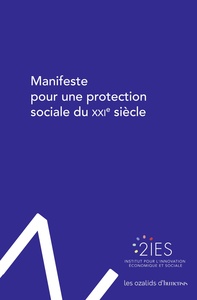 MANIFESTE POUR UNE PROTECTION SOCIALE DU XXIE SIECLE