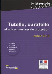 Tutelle, curatelle et autres mesures de protection