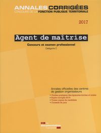 Agent de maîtrise 2017  Concours et examen professionnel- Concours externe