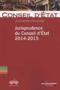 Jurisprudence du conseil d'état 2014-2015