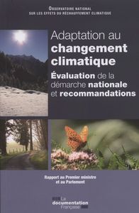 Adaptation au changement climatique - Evalutaion de la démarche nationale