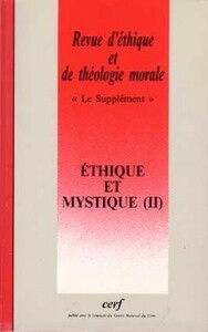 REVUE D'ETHIQUE ET DE THEOLOGIE MORALE NUMERO 214ETHIQUE ET MYSTIQUE (II)