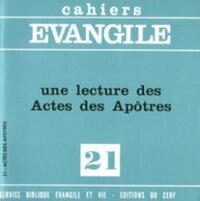 Cahiers Evangile n21 - Une lecture des actes des apôtres