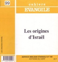 Cahiers Evangile n99 - Les origines d'Israël