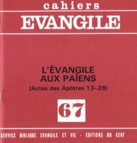 CAHIERS EVANGILE NUMERO 67 L'EVANGILE AUX PAIENS