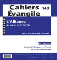 Cahiers Evangile n143 - L'alliance au coeur de la Torah