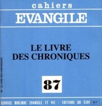 Cahiers Evangile n87 - Le Livre des Chroniques