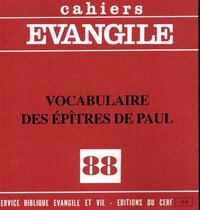 Cahiers Evangile n88 - Vocabulaire des épîtres de Paul