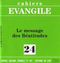 Cahiers Evangile n24 - Le message des béatitudes