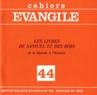 CAHIERS EVANGILE NUMERO 44 LES LIVRES DE SAMUEL ETDES ROIS