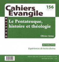 CAHIERS EVANGILE NUMERO 156 LE PENTATEUQUE, HISTOIRE ET THEOLOGIE