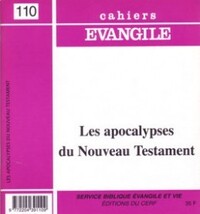 CAHIERS EVANGILE NUMERO 110 LES APOCALYPSES DU NOUVEAU TESTAMENT