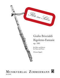 FLOTE IM SALON - RIGOLETTO-FANTASIE - OP. 106. FLUTE AND PIANO.