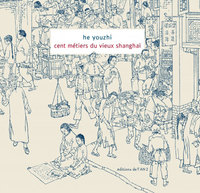 Cent métiers du vieux Shanghaï