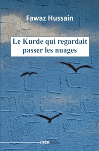 LE KURDE QUI REGARDAIT PASSER LES NUAGES