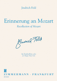 ERINNERUNG AN MOZART (EN SOUVENIR DE MOZART) - POUR FLUTE ENCHANTEE SOLO. FLUTE.