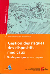 Gestion des risques des dispositifs médicaux - guide pratique