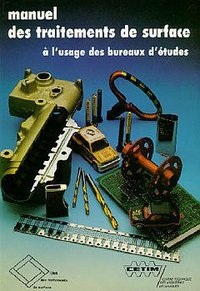 MANUEL DES TRAITEMENTS DE SURFACE A L'USAGE DES BUREAUX D'ETUDES