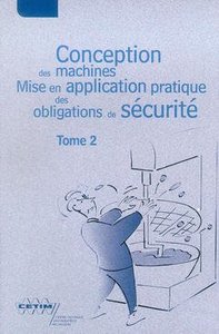 Conception des machines - mise en application pratique des obligations de sécurité